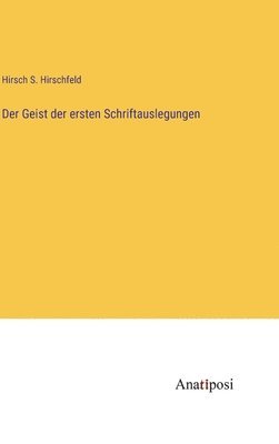 bokomslag Geist der ersten Schriftauslegungen