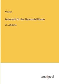 bokomslag Zeitschrift fr das Gymnasial-Wesen