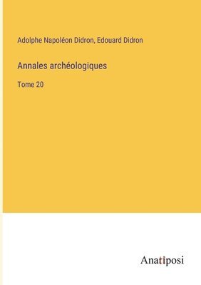 bokomslag Annales archéologiques