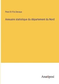 bokomslag Annuaire statistique du departement du Nord