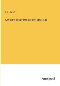 bokomslag Annuaire des artistes et des amateurs