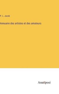 bokomslag Annuaire des artistes et des amateurs