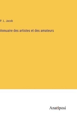 bokomslag Annuaire des artistes et des amateurs