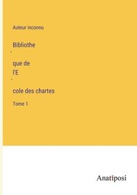 bokomslag Bibliothe?que de l'E?cole des chartes