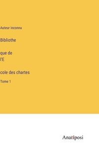 bokomslag Bibliothe?que de l'E?cole des chartes