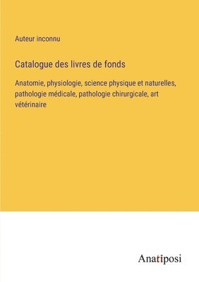 bokomslag Catalogue des livres de fonds