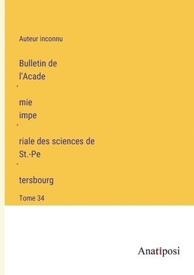 bokomslag Bulletin de l'Acade&#769;mie impe&#769;riale des sciences de St.-Pe&#769;tersbourg