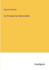 bokomslag Du Principe des Nationalites