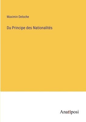 Du Principe des Nationalites 1