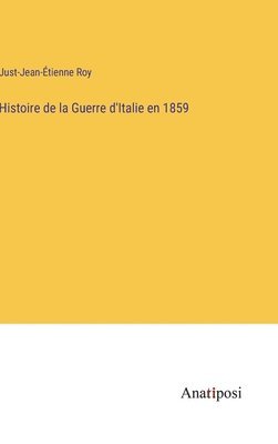 Histoire de la Guerre d'Italie en 1859 1