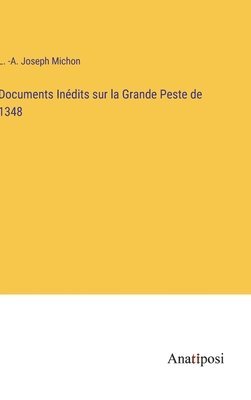 bokomslag Documents Indits sur la Grande Peste de 1348