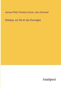 bokomslag Doneau, sa Vie et ses Ouvrages