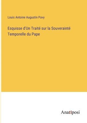 bokomslag Esquisse d'Un Traité sur la Souverainté Temporelle du Pape