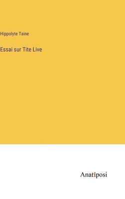 bokomslag Essai sur Tite Live