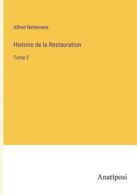 bokomslag Histoire de la Restauration