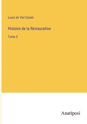 Histoire de la Restauration 1