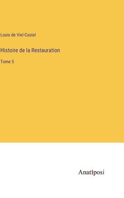 bokomslag Histoire de la Restauration