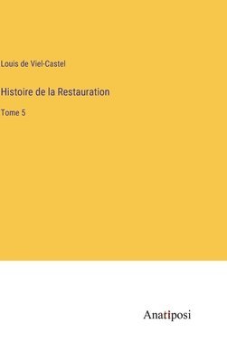 Histoire de la Restauration 1