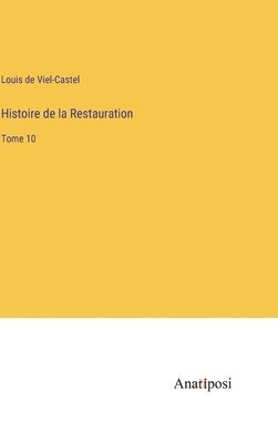 bokomslag Histoire de la Restauration