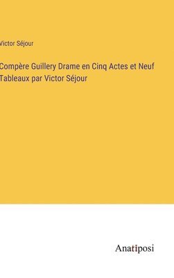 Compre Guillery Drame en Cinq Actes et Neuf Tableaux par Victor Sjour 1