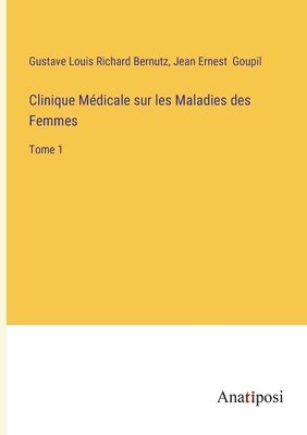 bokomslag Clinique Mdicale sur les Maladies des Femmes