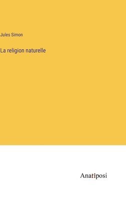 bokomslag La religion naturelle