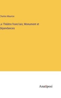 bokomslag Le Thtre franc&#796;ais; Monument et dpendances
