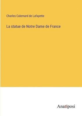 bokomslag statue de Notre Dame de France
