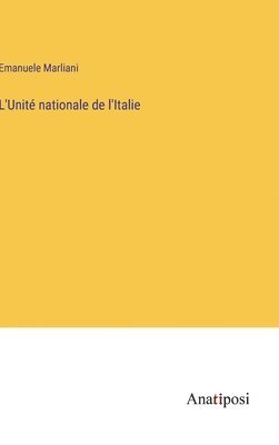 L'Unité nationale de l'Italie