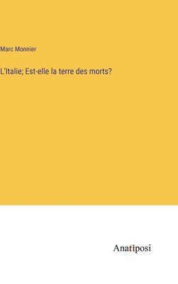 bokomslag L'Italie; Est-elle la terre des morts?