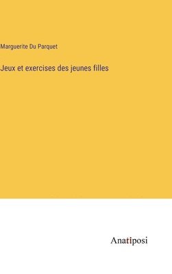 Jeux et exercises des jeunes filles 1