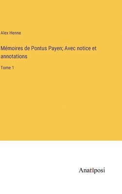 bokomslag Mmoires de Pontus Payen; Avec notice et annotations