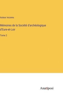 Mmoires de la Socit d'archologique d'Eure-et-Loir 1