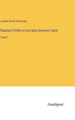 Raphael D'Urbin et son pre Giovanni Santi 1