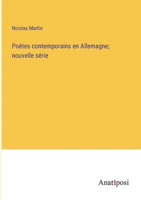 bokomslag Poètes contemporains en Allemagne; nouvelle série