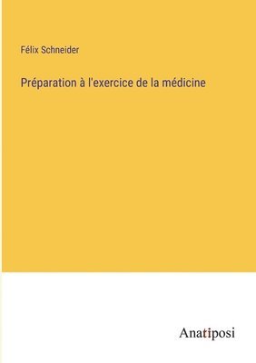 Prparation  l'exercice de la mdicine 1