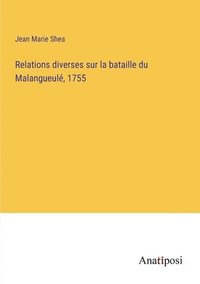 bokomslag Relations diverses sur la bataille du Malangueulé, 1755