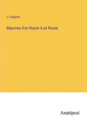 bokomslag Rponse d'un Russe  un Russe