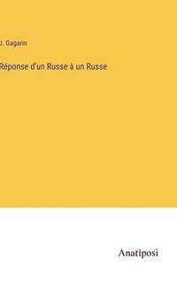 bokomslag Rponse d'un Russe  un Russe