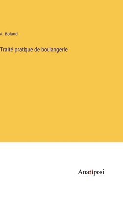 bokomslag Trait pratique de boulangerie