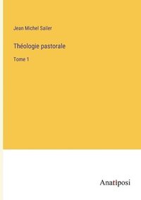 bokomslag Thologie pastorale