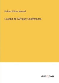bokomslag L'avenir de l'Afrique; Conférences