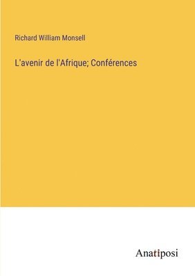 bokomslag L'avenir de l'Afrique; Confrences