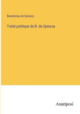 bokomslag Traité politique de B. de Spinoza