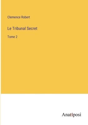 bokomslag Tribunal Secret