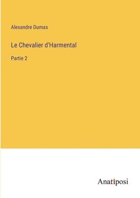 bokomslag Le Chevalier d'Harmental