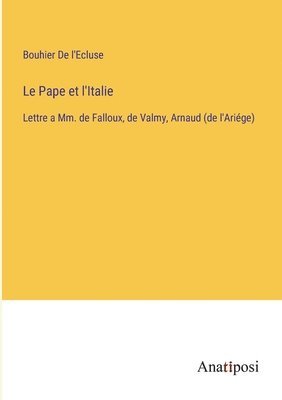 Le Pape et l'Italie 1