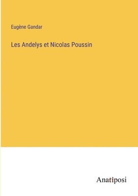 Les Andelys et Nicolas Poussin 1