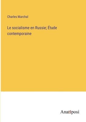 bokomslag socialisme en Russie; Étude contemporaine