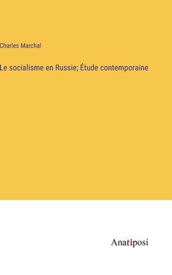 bokomslag socialisme en Russie; Étude contemporaine